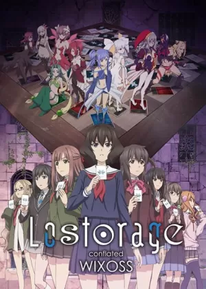 Аниме Лострейдж: Объединение «WIXOSS»